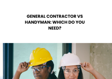 General Contractor vs Handyman