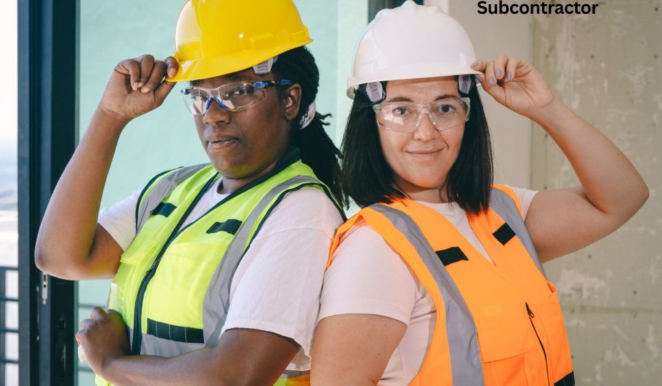 General Contractor vs Subcontractor