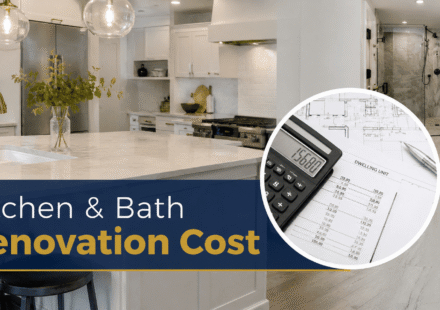 Kitchen and Bath Renovation Cost